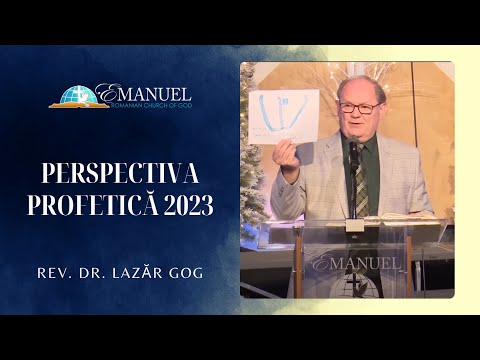 Perspectiva Profetică 2023 - Lazăr Gog