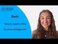 Industry Opportunities With Beth BA Hons Business Management