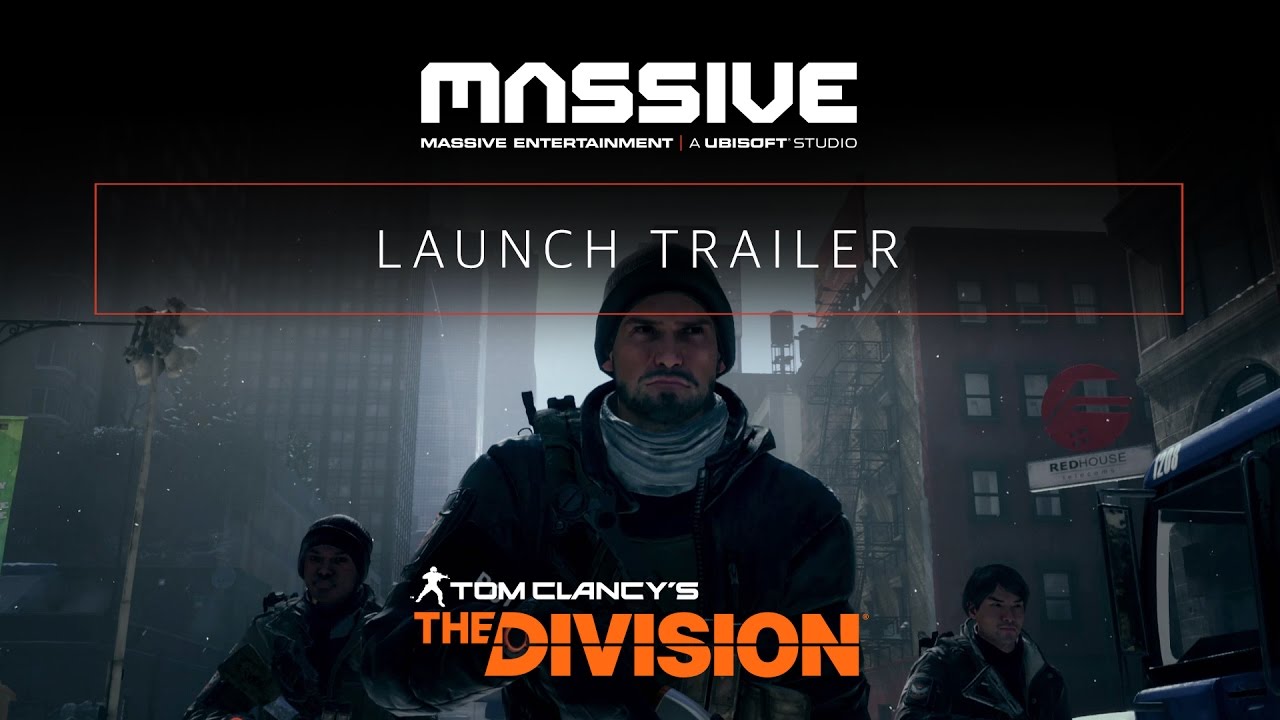 Tom Clancy’s The Division - Launch Trailer