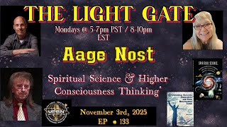 Download lagu The Light Gate- “Spiritual Science & Higher Consciousness Thinking” with Aage Nost mp3