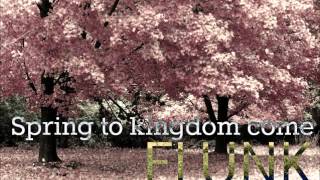 Flunk - Spring To Kingdom Come (RA!N&#39;s &#39;SexyTime&#39; Remix)