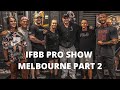 Melbourne IFBB Show Episode Two - Sam Pearce IFBB Pro (showday) Bodybuilder Weekend