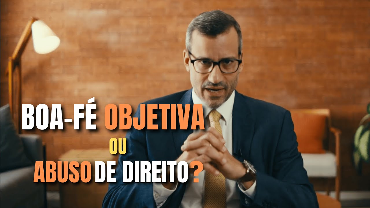 Boa-fé Objetiva e Abuso de Direito