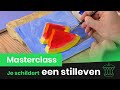 Stilleven schilderen! ? | Klokhuis Masterclass