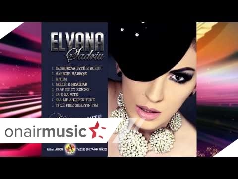 Elvana Sadriu -  Ti qe fike shpirtin Tim