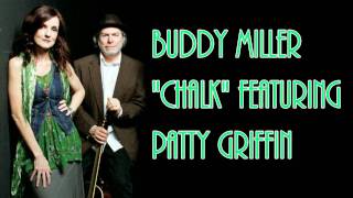 Buddy Miller "Chalk", featuring Patty Griffin