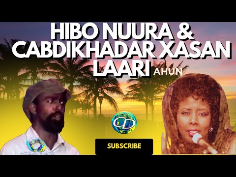 Hibo Nuura & Cabdikhadar X  Laari Ahun | Gugeena Samadee | W Lyrics