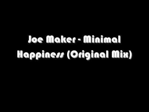 Joe Maker - Minimal Happiness (Original Mix)