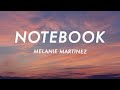 Melanie Martinez Notebook Lyrics