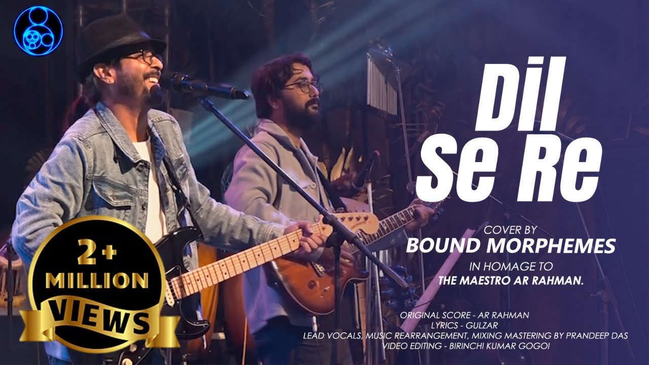 Dil Se Re - Live Cover by Bound Morphemes | Prandeep Das | A. R. Rahman