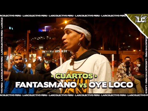FANTASMANO vs OYE LOCO - Cuartos | Larcolectivo x Clan del Valle (Clasificatoria Regional)
