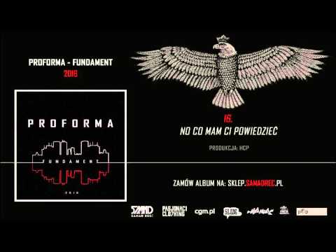 Proforma - No co mam ci powiedzieć