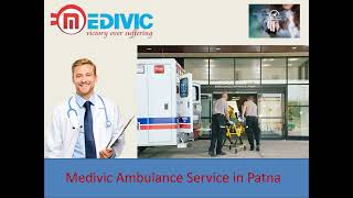 Medivic Ambulance Service in Delhi | Using Modern Tools 