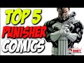 TOP 5 Punisher Comics I D Be Buying