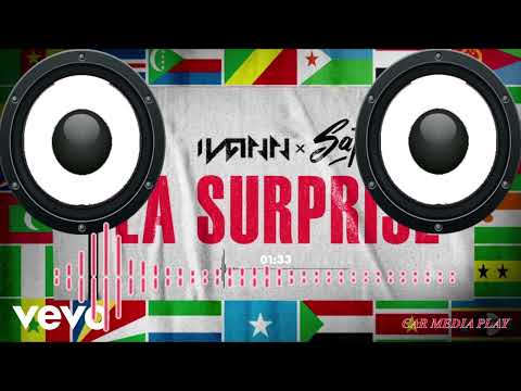 IVANN, SAF - La surprise (Afro Tropical) (BASS BOOSTED)