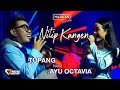 NITIP KANGEN TUPANG Feat AYU OCTAVIA Live Hajatan Geden TUPANG ENTERPRISE
