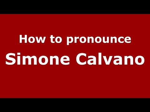 How to pronounce Simone Calvano (Italian/Italy)  - PronounceNames.com