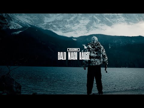 EAZIM - BALD NACH HAUSE (Official Video)