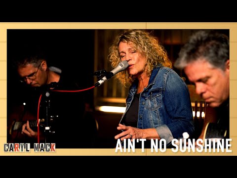 Aint No Sunshine (Bill Withers Cover) | Live From the Firepit | Caryl Mack