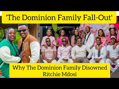 'The Dominion Family Fall-Out' Why The Dominion Family Disowned Ritchie Mdosi#wajesus#dominion#fyp