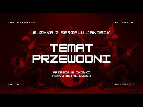 🔥 Temat przewodni - muzyka z serialu Janosik (ale to heavy metal cover) 🔥🦃🤘 HIT | Przewiane Indyki