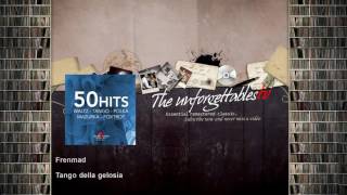 Frenmad - Tango della gelosia