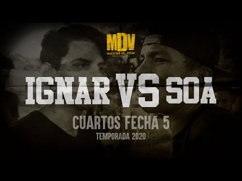 IGNAR VS SOA - Cuartos Fecha 5 (Temporada 2020) - Maestros Del Verso