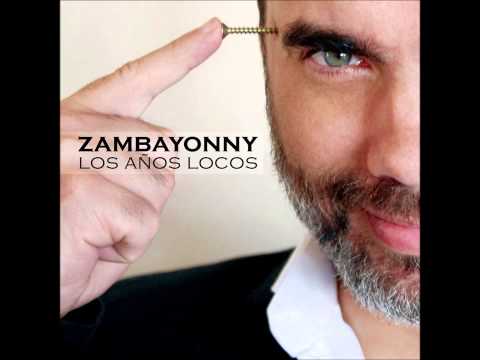 Zambayonny  - Los Años Locos (Album full)