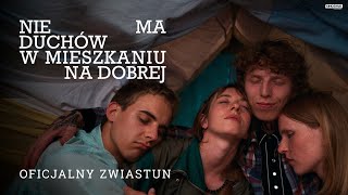Nie ma duchów w mieszkaniu na Dobrej - Zwiastun