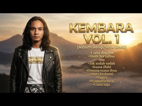 KEMBARA VOL. 1 – Album Religi Slow Rock Indonesia (Official Album)