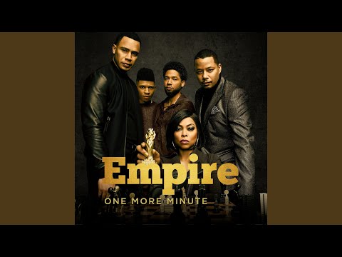 One More Minute (From "Empire"/Hakeem, Blake & Tiana Version)
