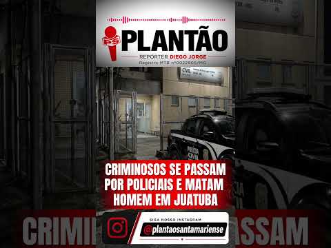 Criminosos se passam por policiais e matam homem em Juatuba (MG) 5/6/2026