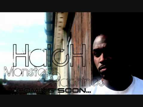HaicH - He Dont Want Me (produced by Kaiz Tha Monster)