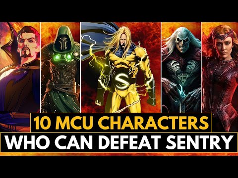10 MCU Characters Who Can Defeat Sentry | Marvel’s Strongest Heroes vs The Golden Guardian