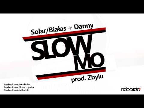 Solar x Białas x Danny - Slow Mo (prod. Zbylu) OFFICIAL