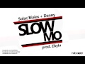 Solar x Białas x Danny - Slow Mo (prod. Zbylu ...