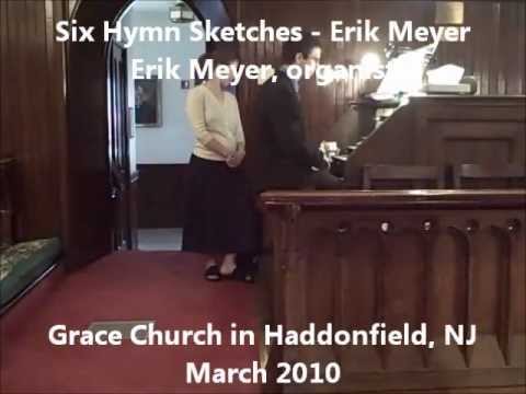 Six Hymn Sketches - Erik Meyer