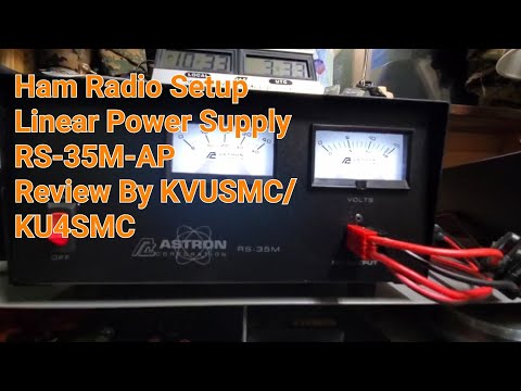 HAM Radio Setup Linear Power Supply Astron RS-35M-AP Review By KVUSMC-KU4SMC