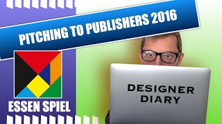 Designer Diary: Pitching to publishers at Essen Spiel 2016