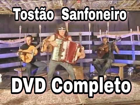 Tostão Sanfoneiro DVD AO VIVO Completo