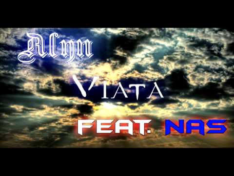 Alyn - Viata (feat. Nas)