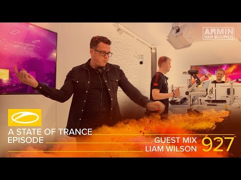 Liam Wilson - A State Of Trance Episode 927 Guest Mix [#ASOT927]