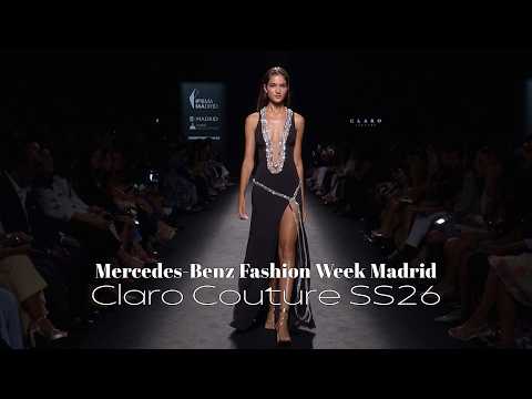Claro Couture Spring-Summer 2026 Runway | Mercedes-Benz Fashion Week Madrid | VRAI Magazine