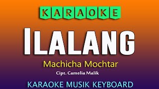 Download lagu ILALANG - Machicha Mochtar, KARAOKE DANGDUT LAWAS NO VOKAL mp3 Download lagu ILALANG - Machicha Mochtar, KARAOKE DANGDUT LAWAS NO VOKAL mp3