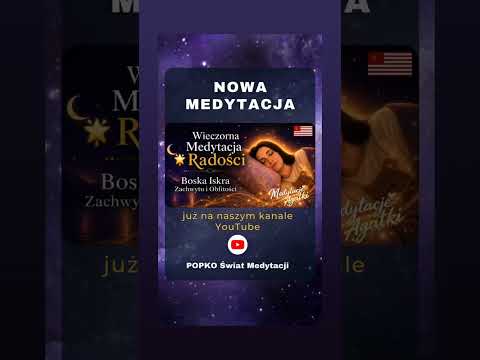 [Encyklopedia Wiedzy Duchowej] Wieczorna Medytacja Radości ???? #popko #medytacja