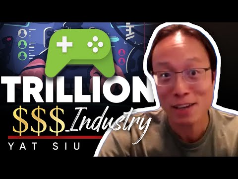 ゲームは1兆円の産業になる？Yat Siu (GAMING WILL BE A $1 TRILLION INDUSTRY ? Yat Siu)