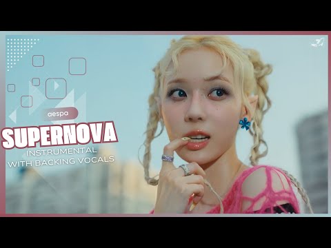 aespa - Supernova (Instrumental with backing vocals) |Lyrics|