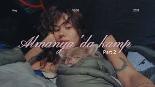 Almanya’da kamp 2 | Zorlukların ardındaki güzellikler