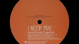 Dave Gahan ‎– I Need You (Gabriel & Dresden Plugged Dub)