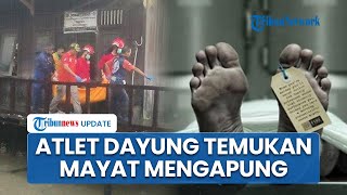 Atlet Dayung Samarinda Temukan Mayat Mengambang di Sungai Mahakam: Ada Kepala Manusia Terapung